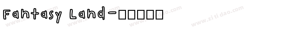 Fantasy Land字体转换